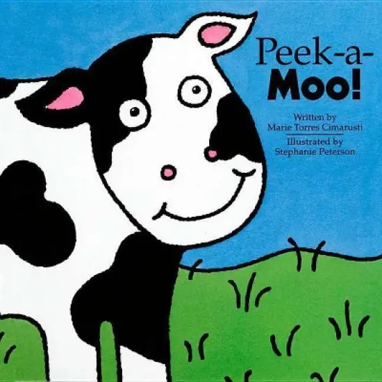 Peek-A-Moo! - by  Marie Torres Cimarusti (Hardcover) image {1}