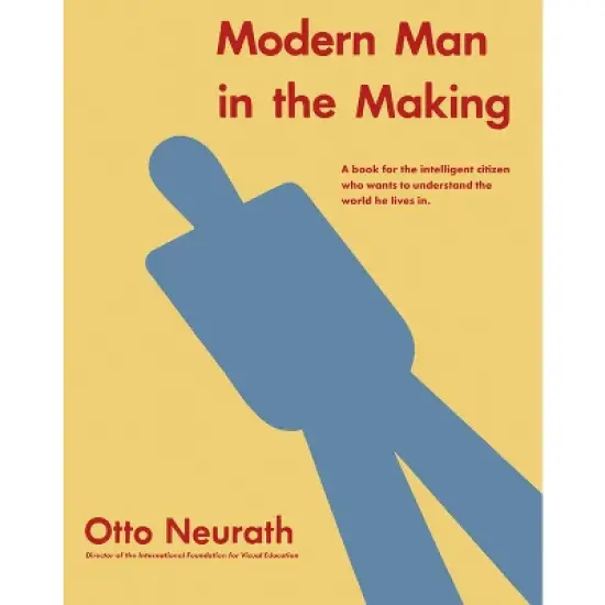 Modern Man in the Making - by  Otto Neurath (Hardcover) image {1}