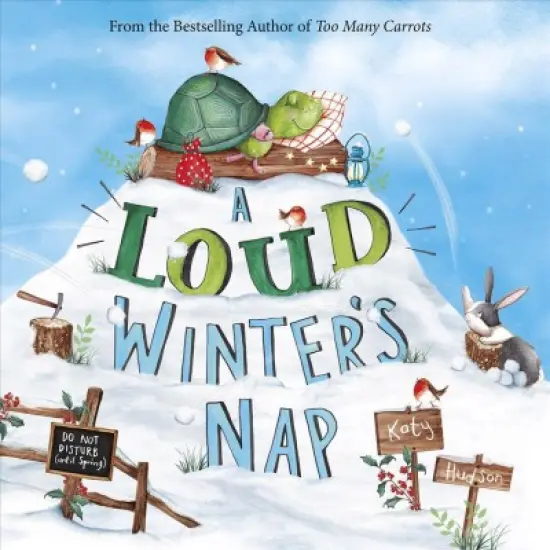 Loud Winter'S Nap - By Katy Hudson ( Hardcover ) image {1}