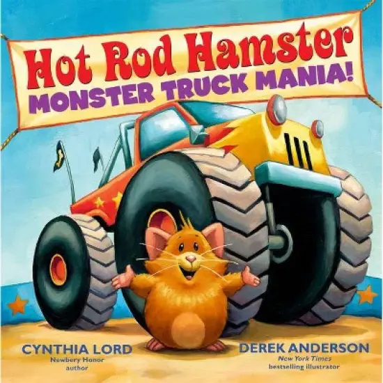 Hot Rod Hamster: Monster Truck Mania! - by  Cynthia Lord (Hardcover) image {1}