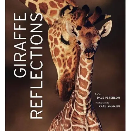 Giraffe Reflections - by  Dale Peterson (Hardcover) image {1}