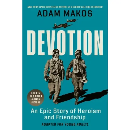 Devotion (Adapted for Young Adults) - by  Adam Makos (Hardcover) image {1}
