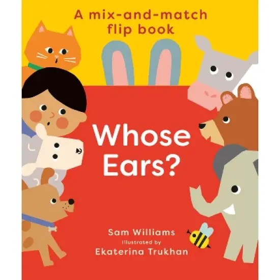 Whose Ears? - by  Sam Williams (Hardcover) image {2}