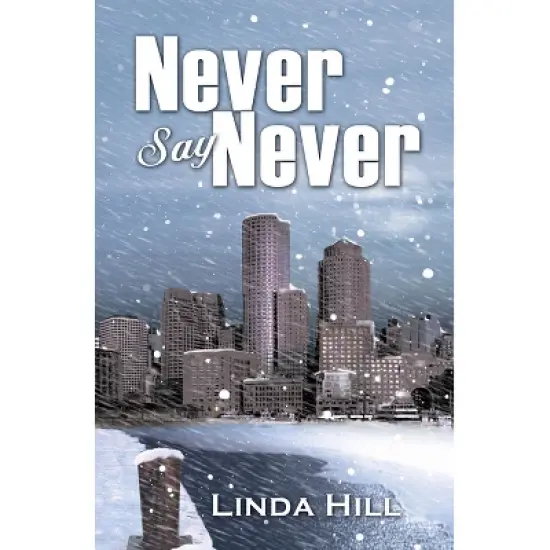 Never Say Never - (Classic Reprint) by  Linda Hill (Paperback) image {1}