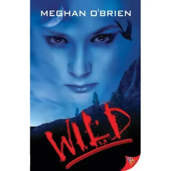 Wild - by  Meghan O'Brien (Paperback) image {1}