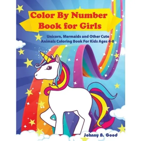Color By Number Book for Girls - (Stocking Stuffers) by  Johnny B Good (Paperback) image {1}