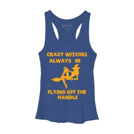 Women's Design By Humans Crazy Witches Always Be Flying Off The Handle Funny Halloween Wi By Galvanized Racerback Tank Top image {5}