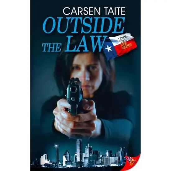 Outside the Law - (Lone Star Law) by  Carsen Taite (Paperback) image {1}