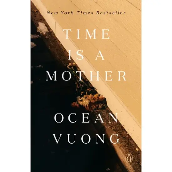 Time Is a Mother - by Ocean Vuong image {2}