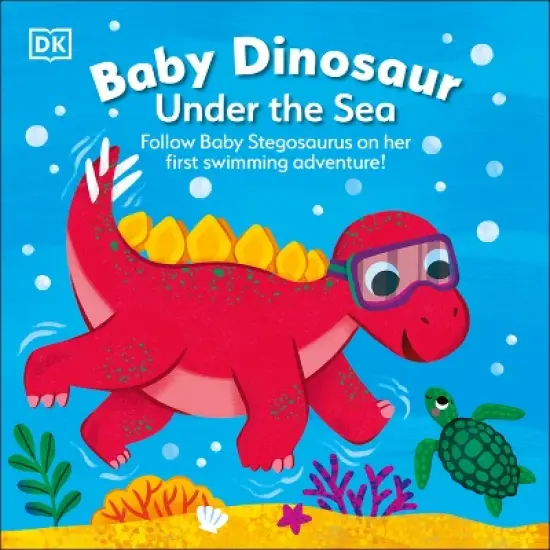 Baby Dinosaur Under the Sea - by  DK (Board Book) image {1}