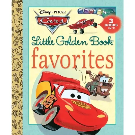 Cars Little Golden Book Favorites (Disney/Pixar Cars) - by  Various (Hardcover) image {1}