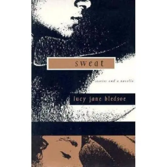 Sweat - by  Lucy Jane Bledsoe (Paperback) image {1}
