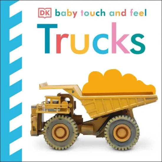 Trucks ( Baby Touch and Feel) by Dorling Kindersley Inc. (Board Book) image {1}