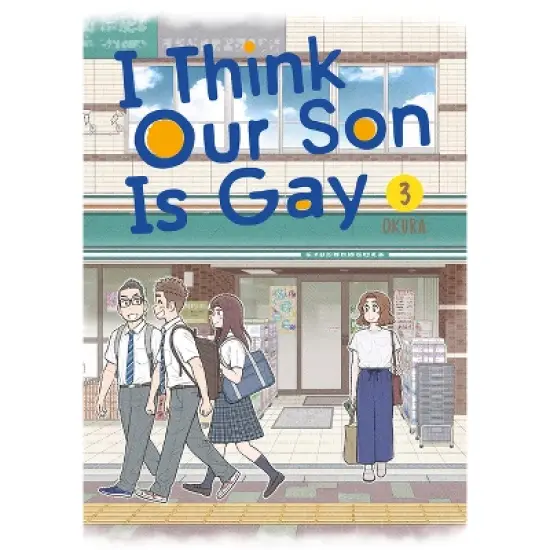 I Think Our Son Is Gay 03 - by  Okura (Paperback) image {1}