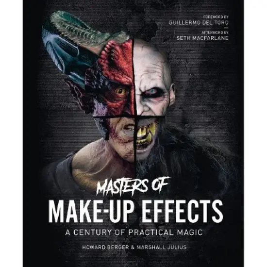 Masters of Make-Up Effects - (Hollywood Monsters) by  Howard Berger & Marshall Julius (Hardcover) image {1}