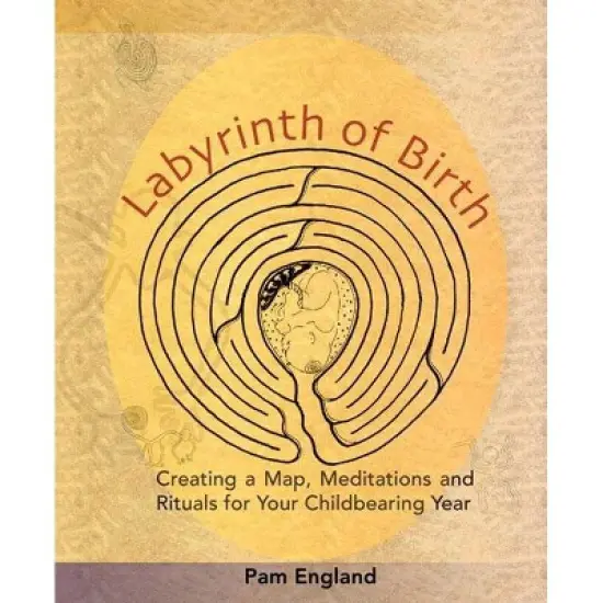 Labyrinth of Birth - by  Pam England (Paperback) image {1}