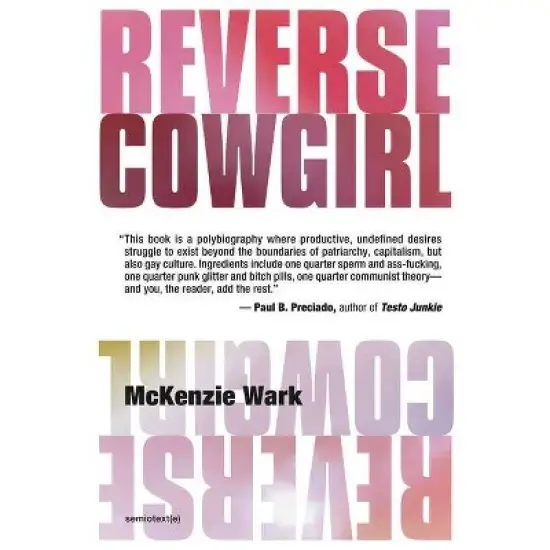 Reverse Cowgirl - (Semiotext(e) / Native Agents) by  McKenzie Wark (Paperback) image {1}