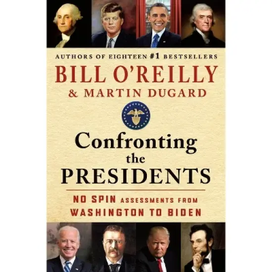 Confronting the Presidents - by Bill O'Reilly & Martin Dugard image {1}