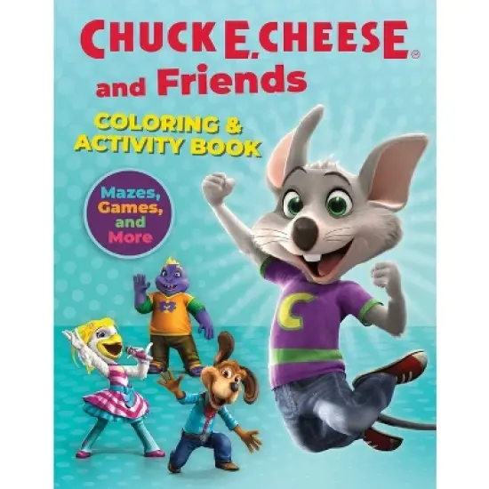 Chuck E. Cheese & Friends Coloring & Activity Book - by  Chuck E Cheese (Paperback) image {1}