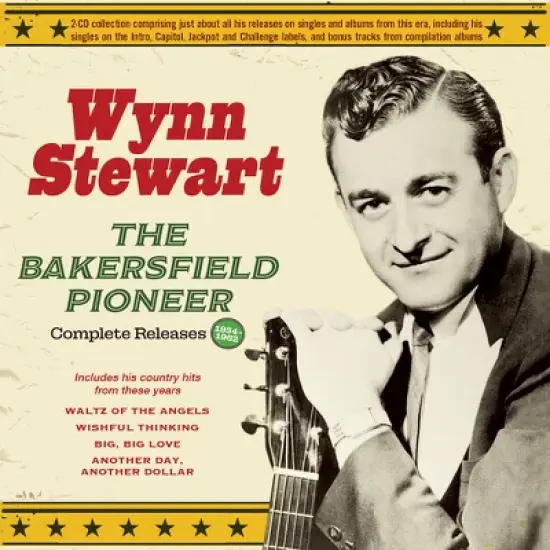 Wynn Stewart - The Bakersfield Pioneer: Complete Releases 1954-62 (CD) image {1}