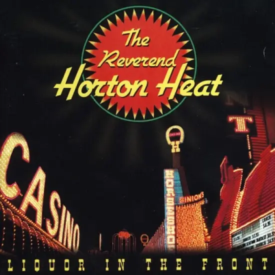 Reverend Horton Heat - Liquor In The Front (Vinyl) image {1}