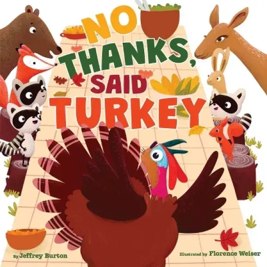 No Thanks, Said Turkey - by  Jeffrey Burton (Board Book) image {1}
