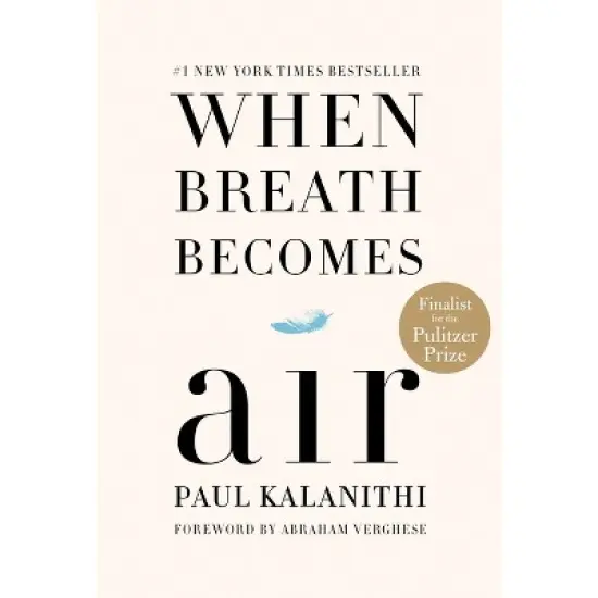 When Breath Becomes Air (Hardcover) by Paul Kalanithi image {1}