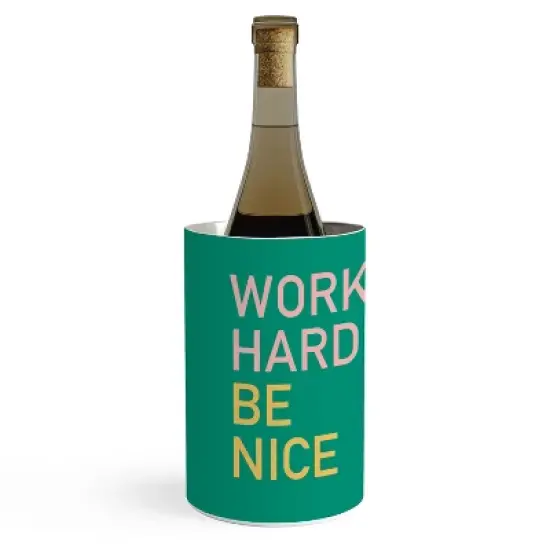 socoart work hard be nice I Wine Chiller - Deny Designs image {2}