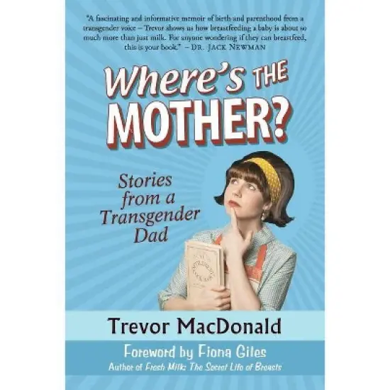 Where's the Mother? - by  Trevor MacDonald (Paperback) image {1}