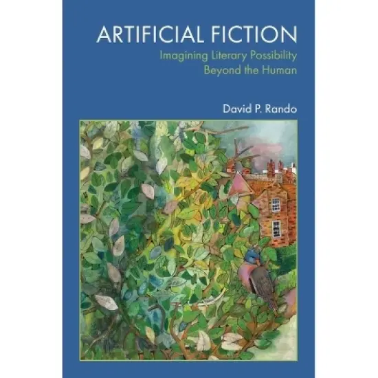 Artificial Fiction - by  David P Rando (Hardcover) image {1}