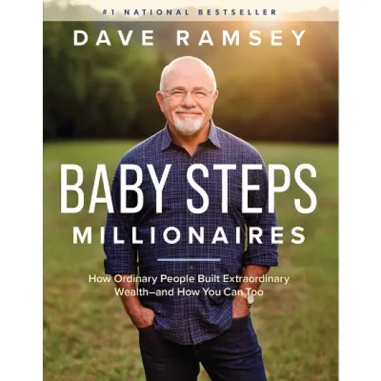 Baby Steps Millionaires: How Ordinary People Built Extraordi - by Dave Ramsey (Hardcover) image {1}
