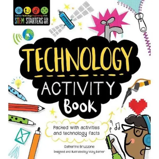 Stem Starters for Kids Technology Activity Book - by  Catherine Bruzzone (Paperback) image {1}