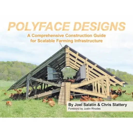Polyface Designs - by  Joel Salatin & Chris Slattery (Paperback) image {1}