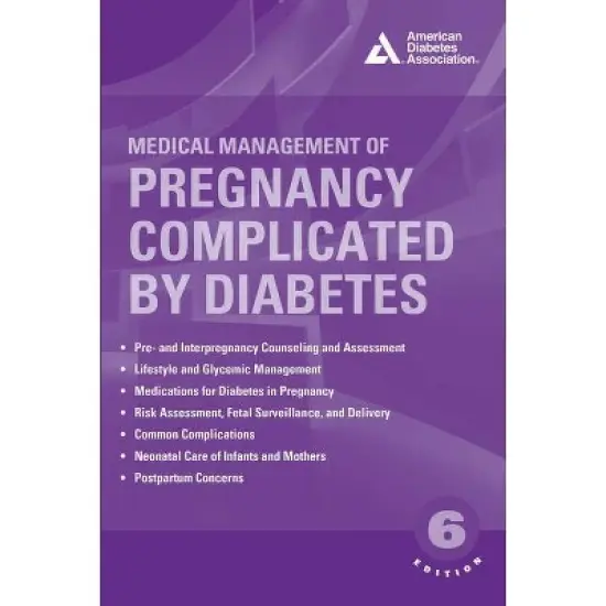 Medical Management of Pregnancy Complicated by Diabetes - 6th Edition by  Werner (Paperback) image {1}